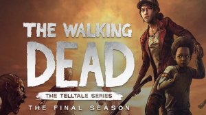 В поисках семьи, третья глава, четвертый сезон #4 \ The Walking Dead The Final Season