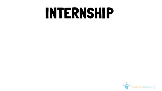 Importance of Internships | Start-Tech Academy