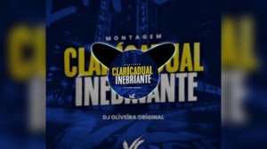 Montagem claricadual inebriante