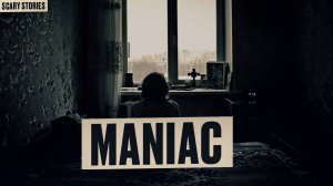 Maniac. The scary story of the Boy Tommy, who kept the whole city in fear! Horror | Creepy Stories