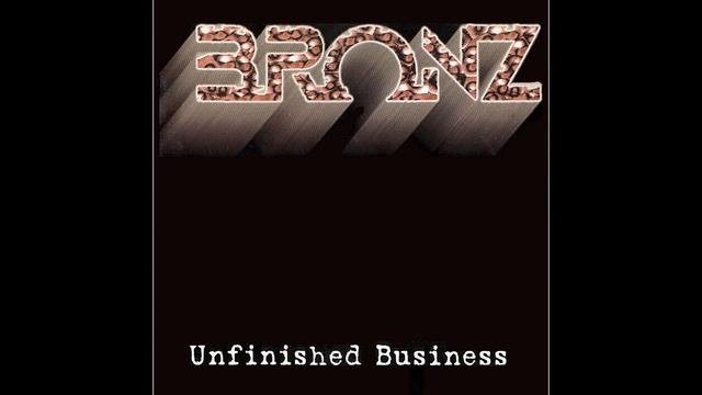 Bronz 🇬🇧 - Unfinished Business (full album) 2002 смотреть онлайн