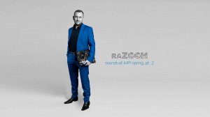 raZOOM - Sounds of 44th spring / Музыкальный альбом-гигант 2023 / PART 2