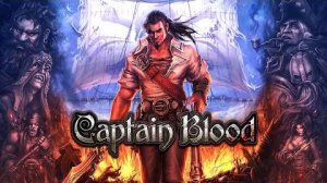 Captain Blood - Анонсирующий трейлер