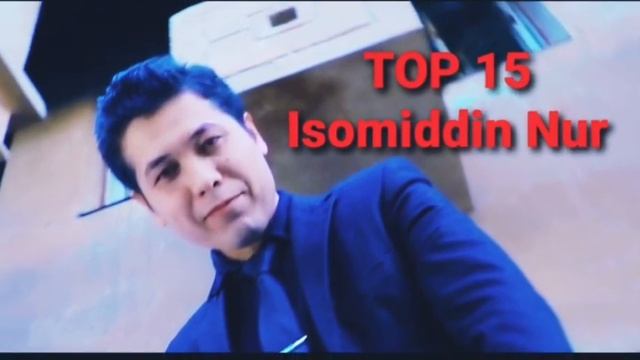 TOP 15 Isomiddin Nur ТОП 15 Исомиддин Нур
