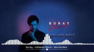 Buray - Sevme Beni - KehanetAlbüm