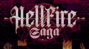 #1 Ядрёная смесь в HellFire Saga