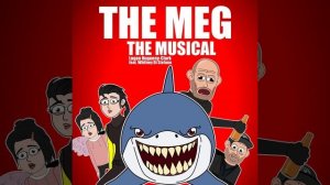 The Meg the Musical