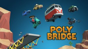 Мои любимые игры #2 ► Poly Bridge ►  Стрим