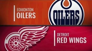 31.01.2025 | Эдмонтон Ойлерз — Детройт Ред Уингз | Edmonton Oilers — Detroit Red Wings