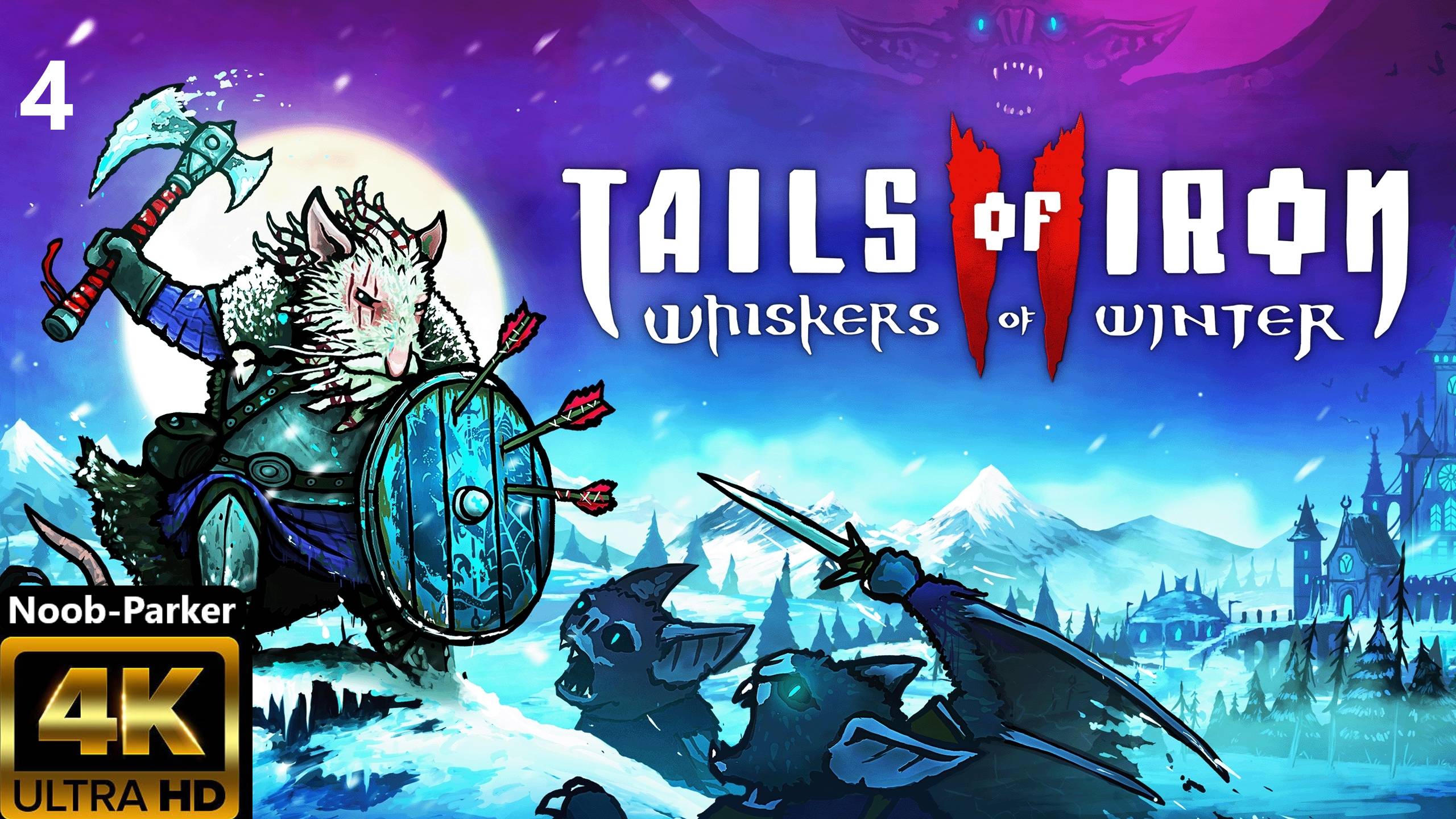 TAILS OF IRON 2 Whiskers Of Winter 4K прохождение часть 4