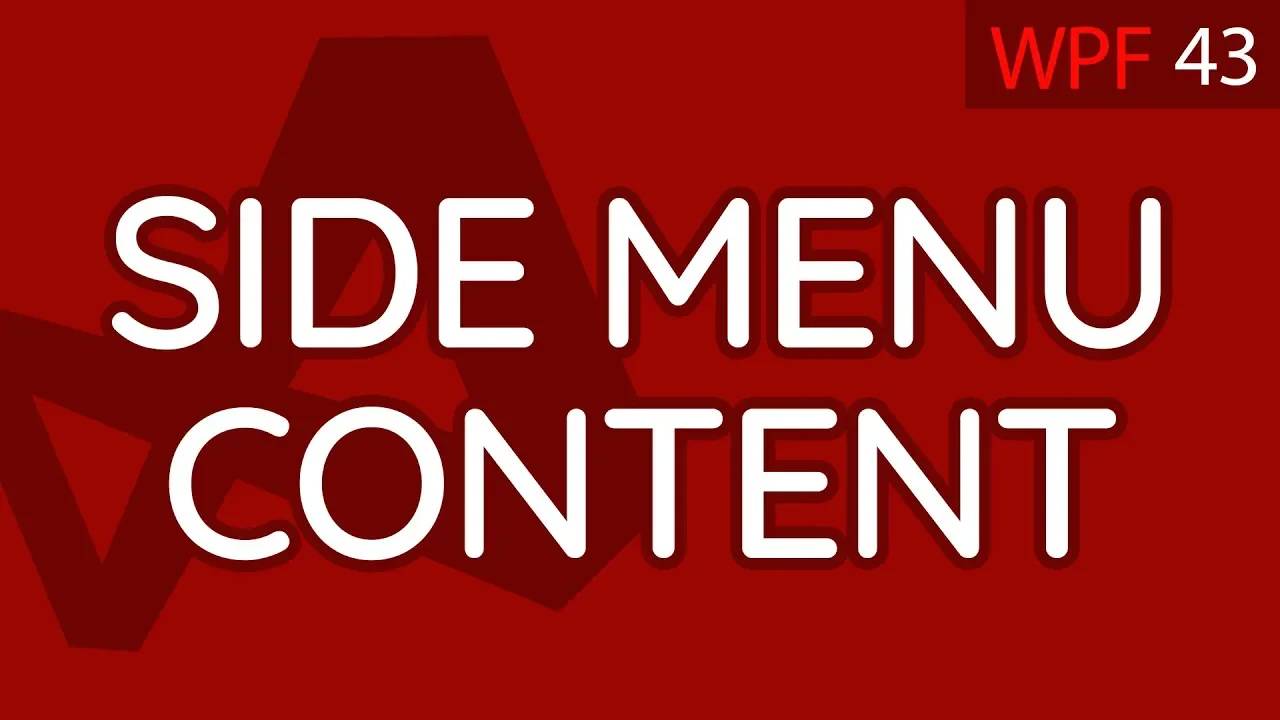 C# WPF UI Tutorials： 43 - Side Menu Content