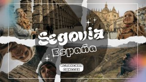 SEGOVIA, ESPAÑA _ СЕГОВИЯ, ИСПАНИЯ