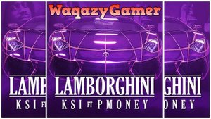KSI ft P Money - Lamborghini (OFFICIAL SONG)