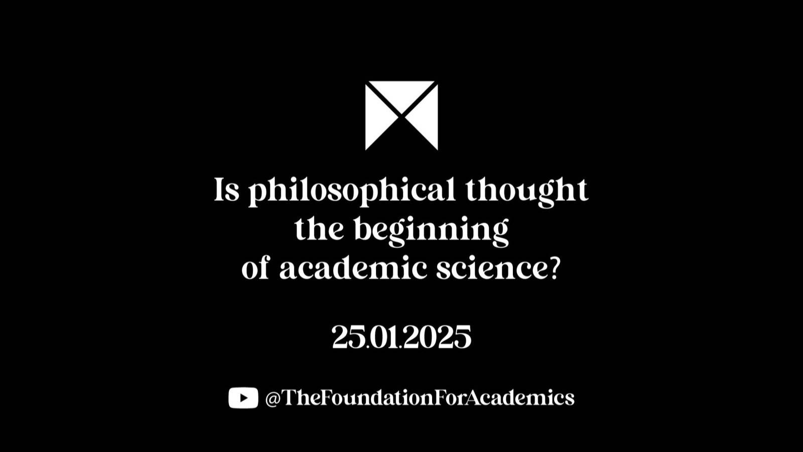 Is philosophical thought the beginning of academic science?