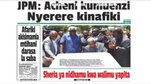 MAGAZETI YA LEO IJUMAA TAR 7,9,2018