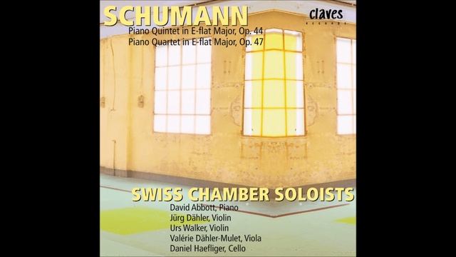 Schumann: Piano Quartet in E-Flat Major, Op. 47 / Swiss Chamber Soloists