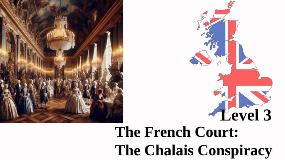 The French Court: The Chalais Conspirac