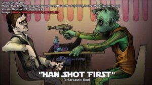 "Star Wars" Han Shot First (a Sarcastic Ode)