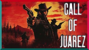 Call of Juarez ★ Порох и Грехи ★ Часть 1