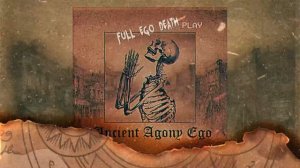 WLCMTMHELL - Full Ego Death | album "Ancient Agony Ego"