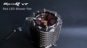 Thermaltake SpinQ VT-the Perfect Combination of Strength and Aesthetics