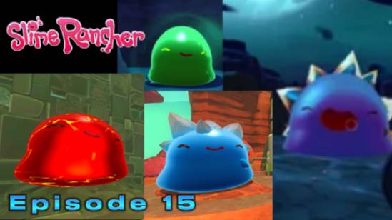 Взрывное - Гордовое Видео! ► Slime Rancher (1)  ► #15 смотреть онлайн