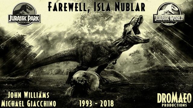 Farewell, Isla Nublar | a Jurassic Park musical tribute смотреть онлайн