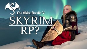 СКАЙРИМ РП! 3 ДНЯ СПУСТЯ ПЕРВЫЙ ЗАПУСК? SKYRIM RP🐲