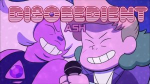 Disobedient {Cover} Steven Universe: The Movie