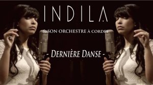 Indila & Son Orchestre à Cordes - Dernière danse (HD)