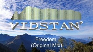VidStan' - Freedom (Original Mix)