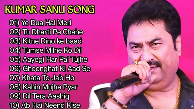 Best of Kumar Sanu _Alka Yagnik Hit song of Kumar Sanu _ Evergreen Bollywood Hindi song