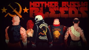 Mother Russia Bleeds | Матушка Россия  платформер