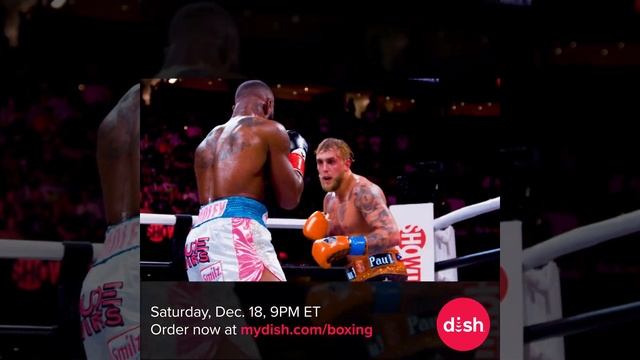 DISH PPV: Jake Paul VS. Tyron Woodley
