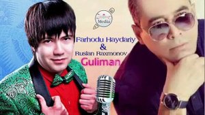 Farhod Haydariy & Ruslan Raxmonov Guliman mp3