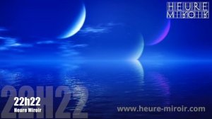 Heure miroir 22h22 : Signification, message des Anges & amour