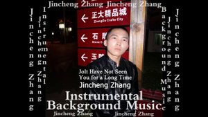 Jincheng Zhang - Jumble Have Not Seen You for a Long Time (Official Instrumental Background Music)