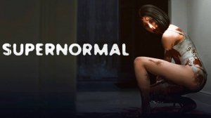 ИГРОФИЛЬМ. SUPERNORMAL. Полное прохождение. Без комментариев