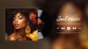 Soul Music - The best soul music compilation ~ Soul Chill Vibe Playlist 2023