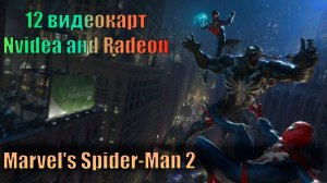 Marvel's Spider-Man 2 - PC  4070 Ti Super, 3060, RTX 2060, RX 6600, RX 580, GTX 1050, RX 6600, 960