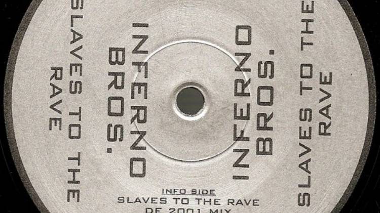 Inferno Bros. - Slaves To The Rave (DE 2001 Mix)