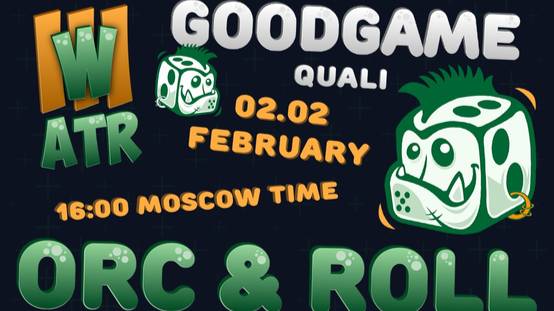 GG!! ORC'n'ROLL - Qualifier 2