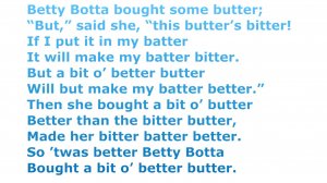 Betty Botter| tongue twister