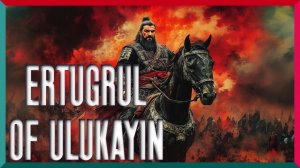 Ertugrul of Ulukayin ★ Наследие Великой Степи ★ Первый Взгляд