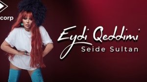 Saida Sultan - Eydi Qeddimi