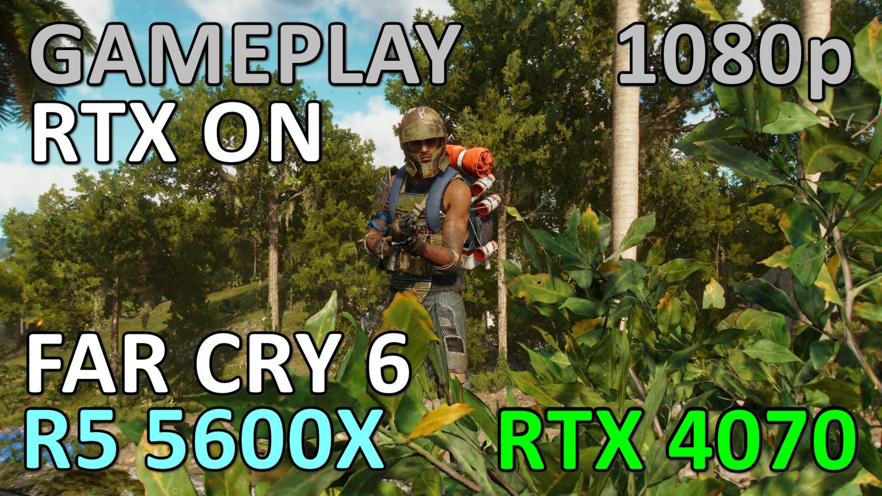 RYZEN 5 5600X + RTX 4070 / FAR CRY 6 / GAME PLAY