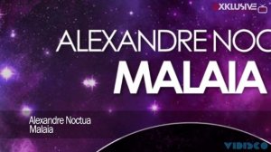 Alexandre Noctua - Malaia (Original Mix)