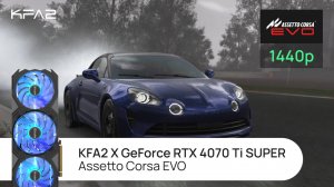 KFA2 X GeForce RTX 4070 Ti SUPER Black | Assetto Corsa EVO | 1440p (2K)  разрешение