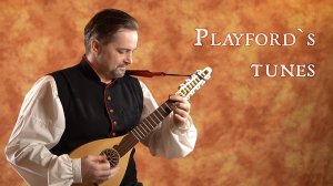 PLAYFORD`S TUNES - cittern