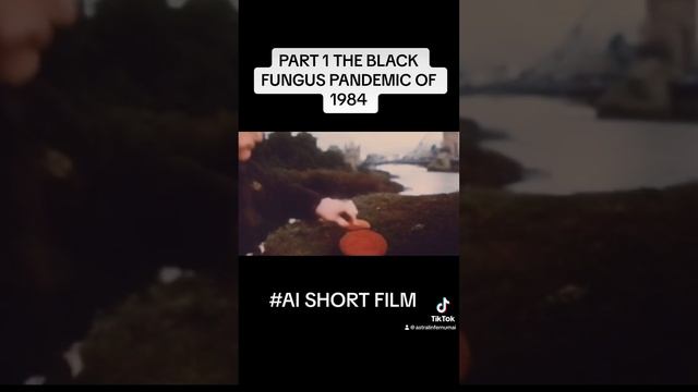 The black fungus - London, 1981 (Ai Short film) #aimovie #aishorts #fyp #gen2 #ai #aiart #aivideo смотреть онлайн